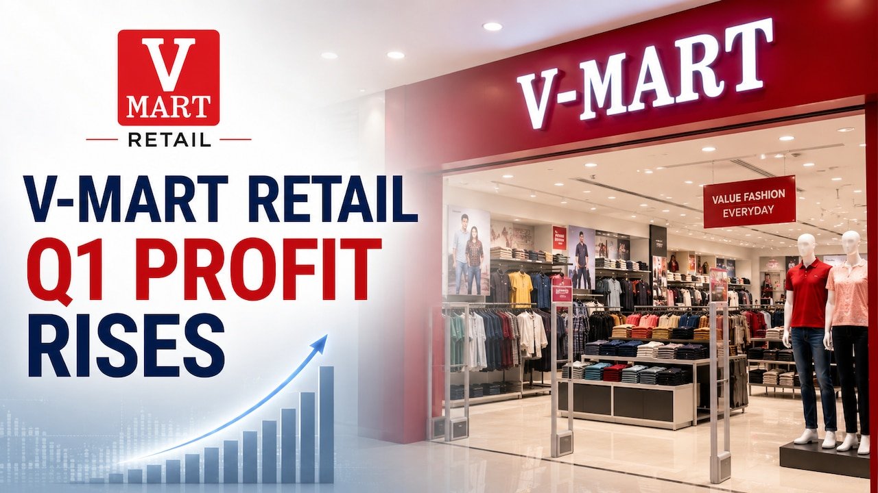 V-Mart Retail Q1 Results: Profit Jumps 40%, Margin Expands As Revenue Crosses Rs 1,000 Crore