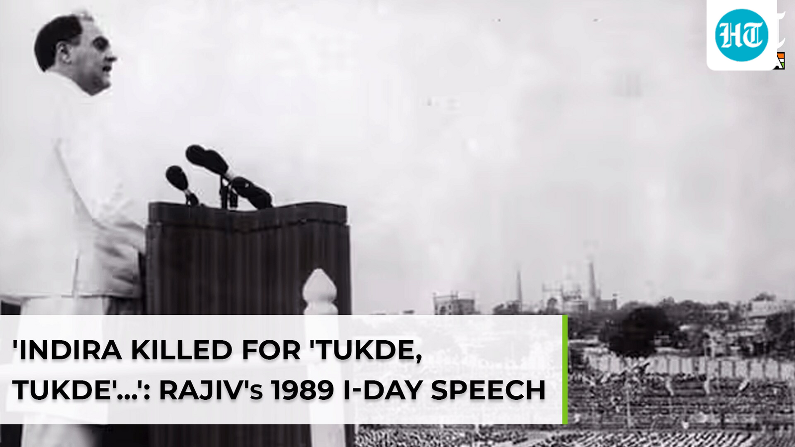 'Indira Gandhi was killed for 'tukde, tukde' of India…': Rajiv Gandhi's 1989 Independence Day speech